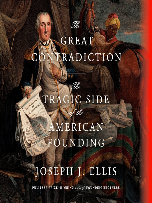 Title details for The Great Contradiction by Joseph J. Ellis - Available